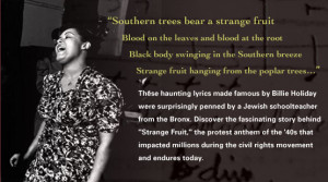 poplar trees...'. These haunting lyrics made famous by Billie Holiday ...