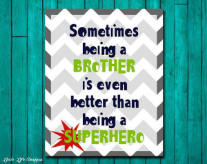 Brother Wall Art. Childrens Room Decor. Kids Quotes. Sometimes being a ...