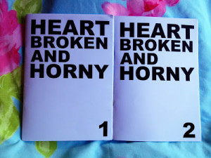 Heartbroken and Horny' zine by Zo Watt