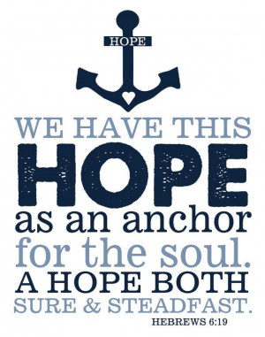 ... 19 Anchor Tattoo, Quote, Hebrew 6 19, Bible Verses, Hope Bible Verse
