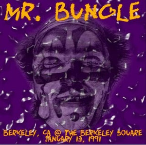 Mr. Bungle 1991-01-13 Berkeley, CA