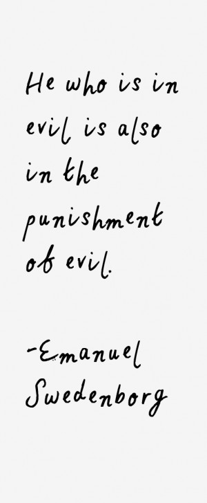 He who is in evil, is also in the punishment of evil.”