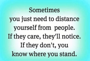 ... care, they’ll notice. If they don’t, you know where you stand