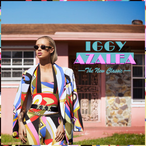 Iggy Azalea – ‘The New Classic’ (Album Cover & Track List)