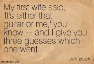 Quotation-Jeff-Beck-music-marriage-wife-Meetville-Quotes-263881