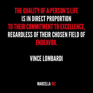 just a microcosm of life. One of my favorite Vince Lombardi's quotes ...