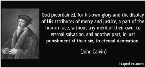 quote-god-preordained-for-his-own-glory-and-the-display-of-his ...