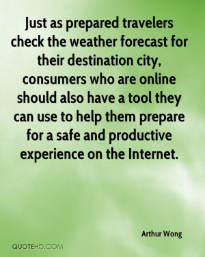 Just as prepared travelers check the weather forecast for their ...