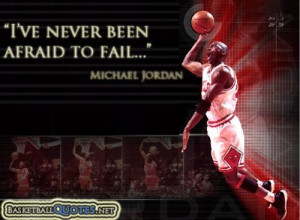 Michael jordan, quotes, sayings, afraid to fail, basketball