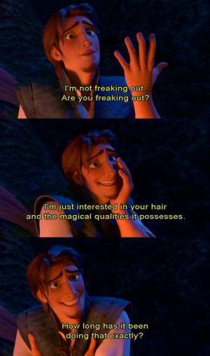 One of my many favorite quotes from Tangled!