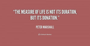 quote-Peter-Marshall-the-measure-of-life-is-not-its-169216.png