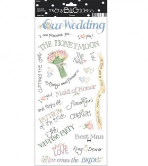 ... Wedding Sayings Stickersme & my BiG Ideas Wedding Sayings Stickers