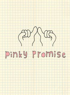 pinky promise quotes | pinky promise