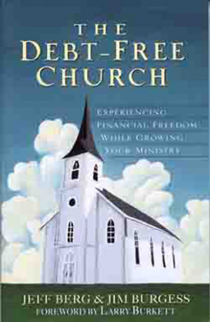 ... Church: Experiencing Financial Freedom While Growing Your Ministry