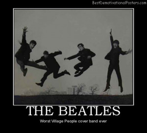 The Beatles Village People...