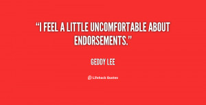 quote-Geddy-Lee-i-feel-a-little-uncomfortable-about-endorsements-63676 ...