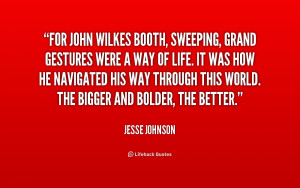 John Wilkes Booth Quotes