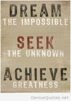 DIY canvas quotes: dream the impossible. seek the unknown. achieve ...