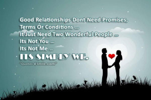 Good Relationships Dont Need Promises, Terms Or Conditions …