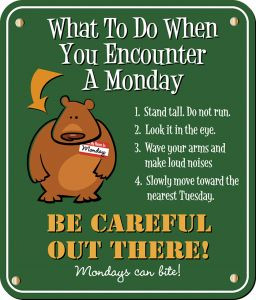 Beware of Monday!