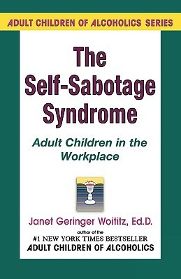 Self-Sabotage Syndrome: Adult Children in the Workplace