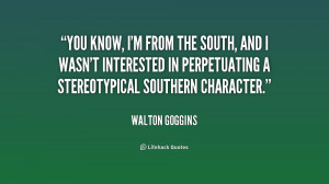 quote-Walton-Goggins-you-know-im-from-the-south-and-180456_1.png