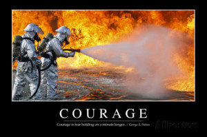 Courage: Inspirational Quote and Motivational Poster Photographic ...