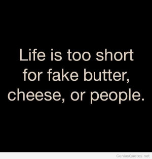 Funny life is too short quotes