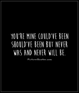 will you be mine forever quotes