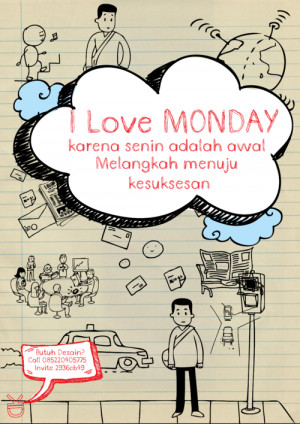 GraphicDesign #graphicquotes #quotes #I love Monday #Monday