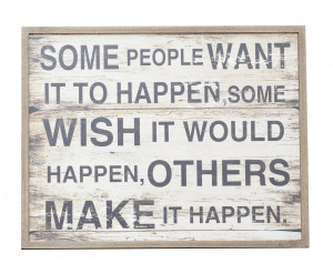 ... Marketplace / 'Some People Make It Happen' Sign by Coco Male Interiors