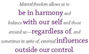 Mental Freedom Allows Us