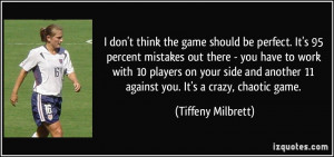 quote-i-don-t-think-the-game-should-be-perfect-it-s-95-percent ...