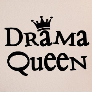 Drama Queen 10x15 wall sayings