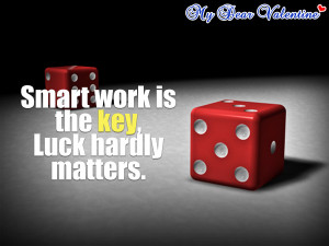 funny life quotes - Smart work is the key,