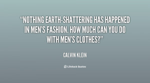 Nothing earth-shattering has happened in men's fashion. How much can ...