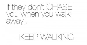 Just keep walking