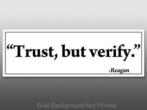 Details about Trust But Verify Sticker - decal Ronald Reagan quote