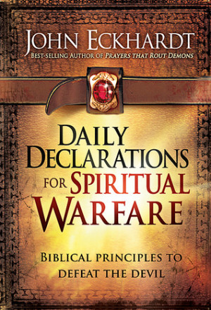 ... Biblically Based Guide to Defeat the Devil and Rout His Demons