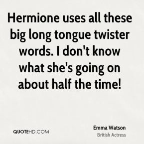 emma-watson-actress-quote-hermione-uses-all-these-big-long-tongue.jpg