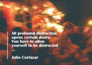 creativity quotes, Julio Cortázar, atlanta photography