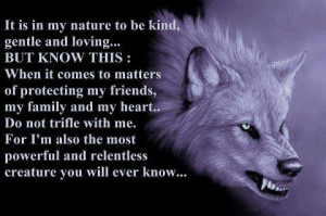 ... Friends, Trifles, Nature, My Families, Be Kind, So True, Wolf Quotes
