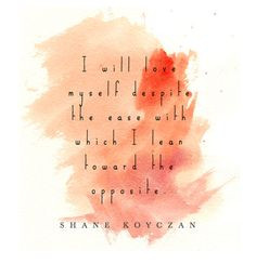 ... . - Shane Koyczan Inspir, Shane Koyczan Quotes, Word, Thing, Live