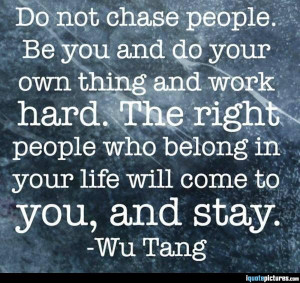 The right people will come to you