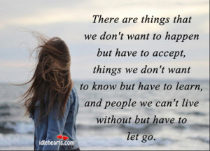 ... we don t want to happen but have to accept things we don t want to