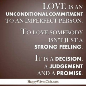 ... . It is a decision, a judgement and a promise. #Love #Marriage #Quote