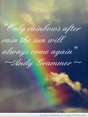 Only Rainbows After Rain