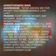 Assertiveness wins More