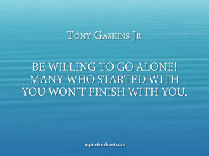 Tony Gaskins Jr Be Alone Quotes