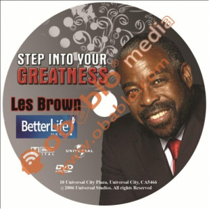 Les Brown- Step Into Your Greatness